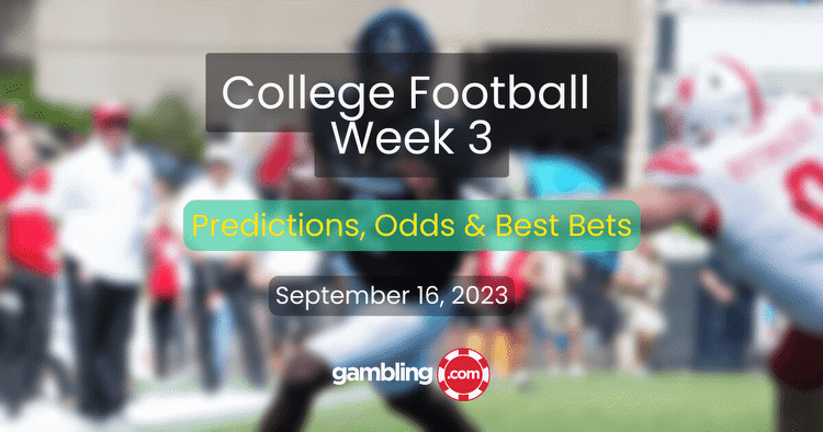 Best College Football Bets Week 3: Free College Football Picks