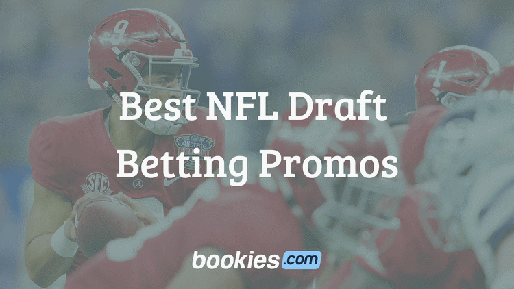 Best NFL Betting Promos For 2023 NFL Draft: Grab $1K First Bet & $1,250 Bonus