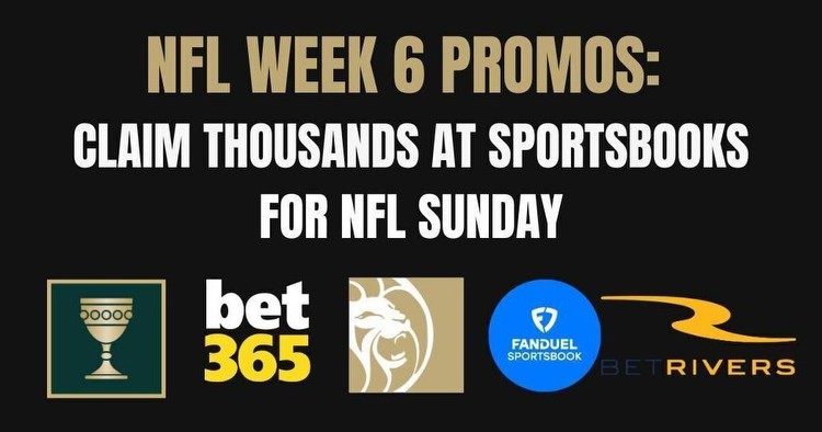 Best NFL Betting Sites & NFL Sportsbook Apps Bonuses Week 6