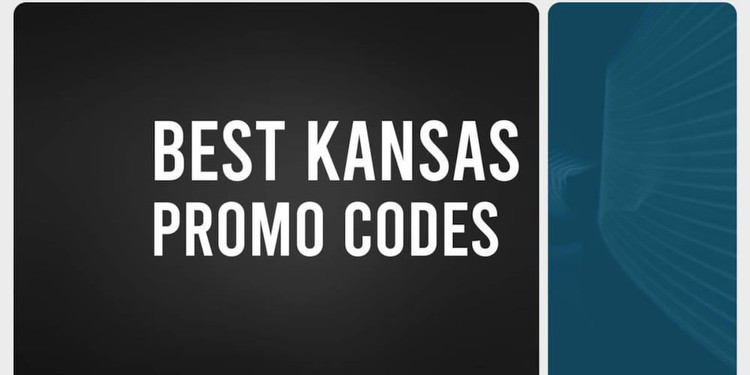 Best Sportsbook Promos and Bonus Codes in Kansas for March 2024