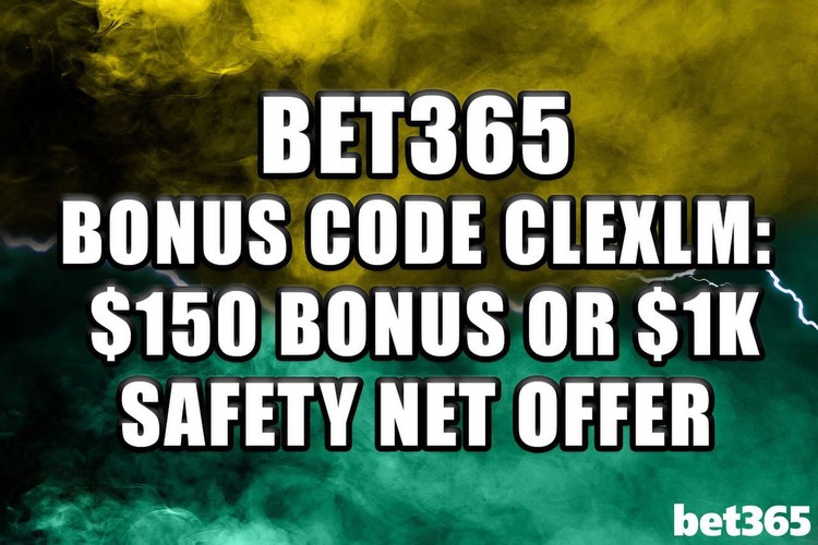 Bet365 bonus code CLEXLM: Get $150 in bonus bets for NBA, college basketball games