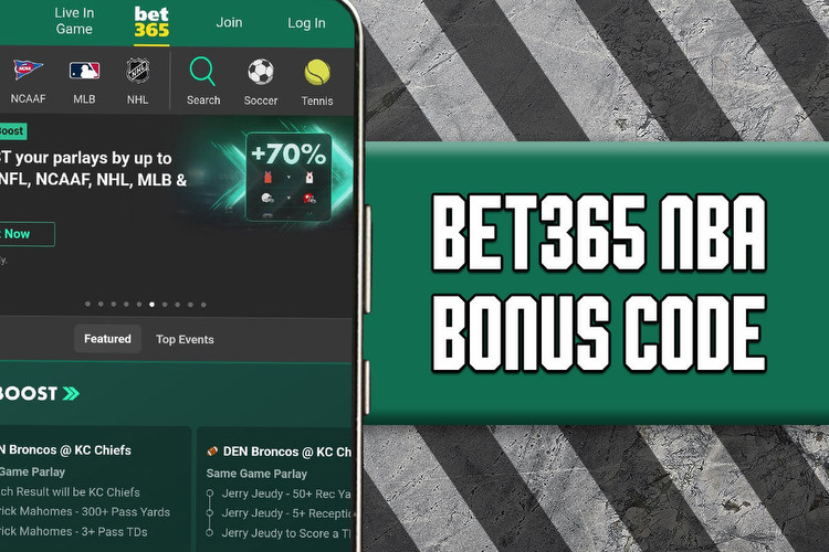 Bet365 Bonus Code for NBA Wednesday: $150 Offer, $1K Bet for Sixers-Celtics