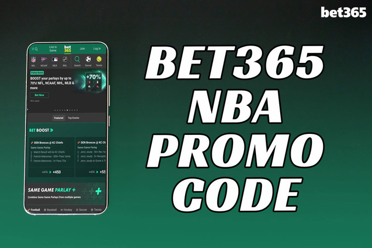Bet365 NBA Promo Code: Bet $5, Get $150 Opening Week Bonus