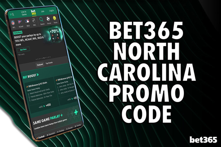 Bet365 NC Bonus Code NEWSNC: Get $200 Bonus or Use $1K Safety Net for NCAAB