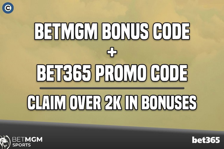 BetMGM bonus code + bet365 promo code unlock $2k+ in NBA, CBB bonuses