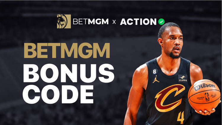 BetMGM Bonus Code TOPACTION Unlocks $1,000 Offer for Tuesday Slate