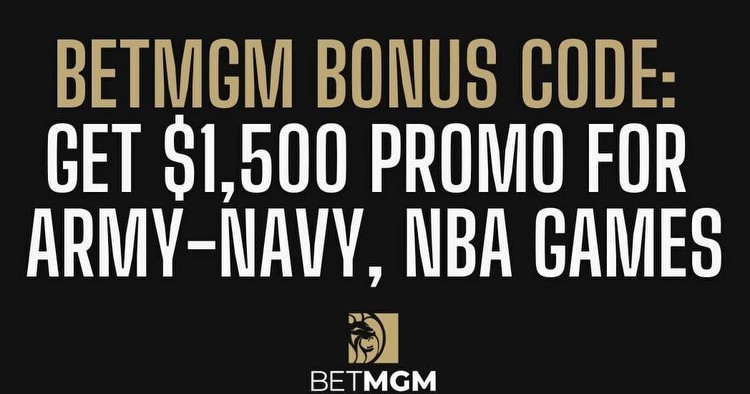 BetMGM bonus code unlocks $1,500 bonus for Army vs. Navy