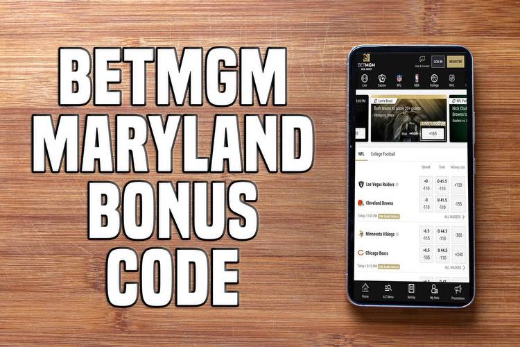 BetMGM Maryland bonus code: $1K bet insurance for weekend action