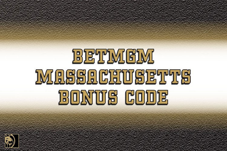 BetMGM Massachusetts bonus code turns $10 into $200 bonus bets instantly