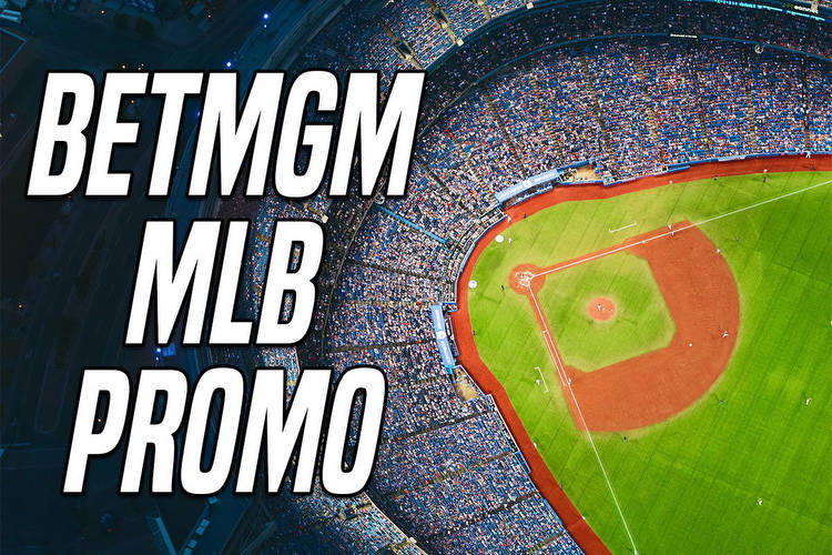 BetMGM MLB Promo Code Crushes It With $200 Homer Bonus All Weekend