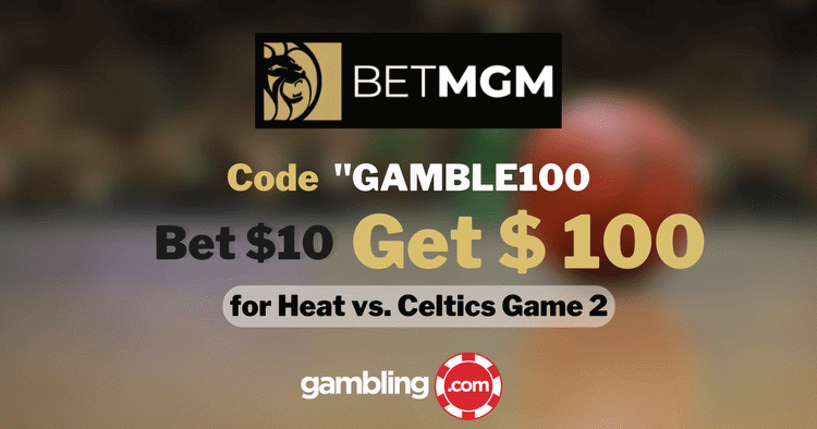 BetMGM NBA Bonus Code and Best NBA Bets for Celtics vs. Heat