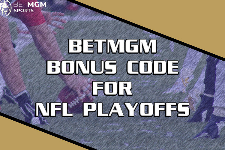 BetMGM NFL Playoffs Promo: Use Code NEWSWEEK158 to Bet $5, Get $158 Bonus