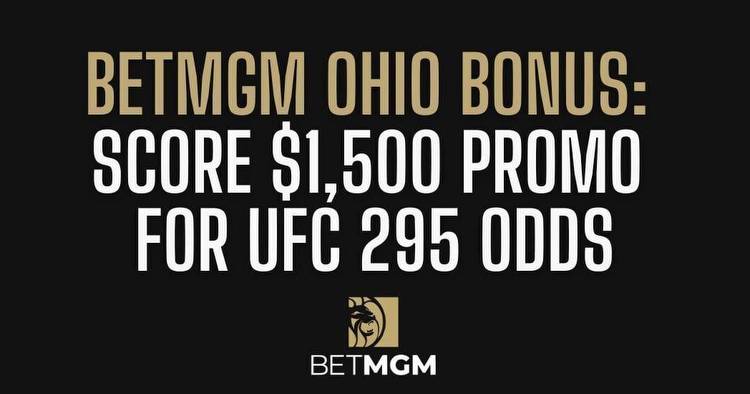 BetMGM Ohio bonus code: Get up to $1,500 for UFC 295 promo