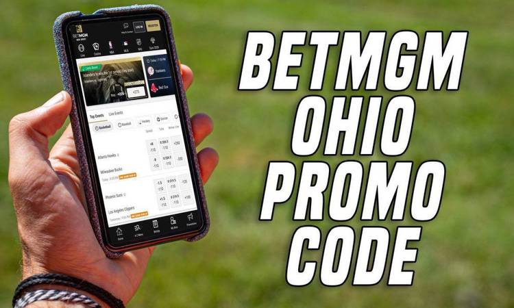 BetMGM Ohio Promo Code: $1,000 First Bet Offer for NBA, College Hoops