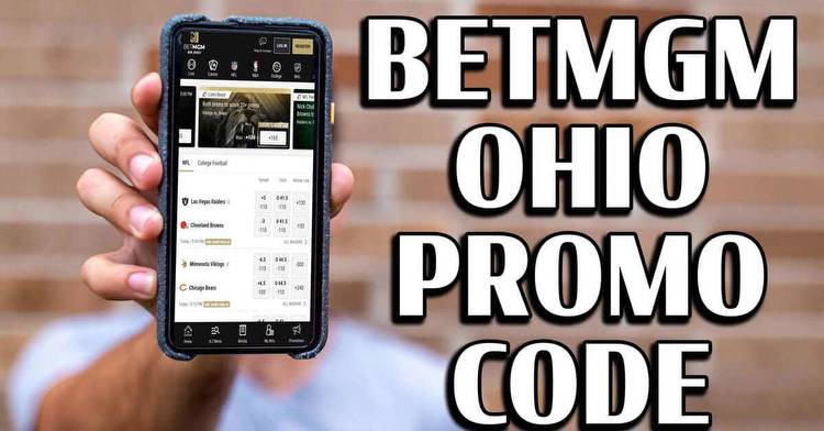 BetMGM Ohio Promo Code: $200 Bonus for Sports Betting Kickoff Weekend