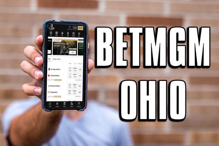 BetMGM Ohio Promo Code: How to Collect Sign Up Bonus Before Launch Day