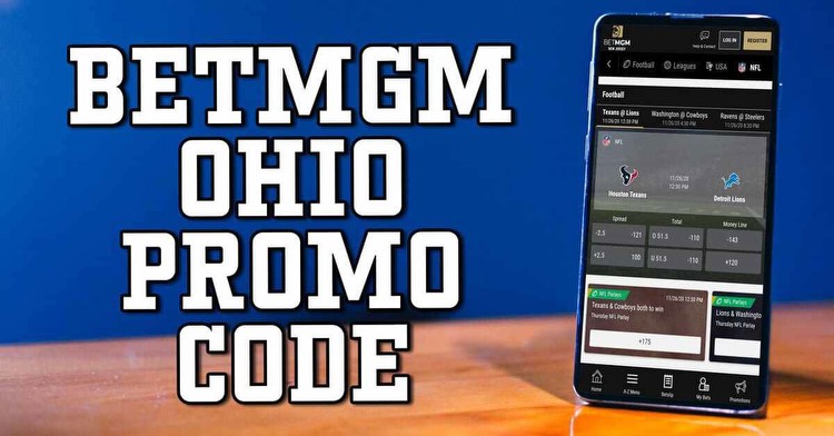 BetMGM Ohio Promo Code: Score the Sign Up Bonus This Week