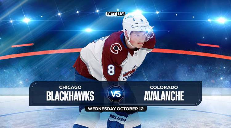 Blackhawks vs Avalanche Prediction, Preview, Odds & Picks