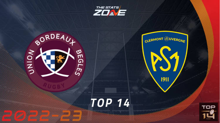 Bordeaux Begles vs ASM Clermont Auvergne