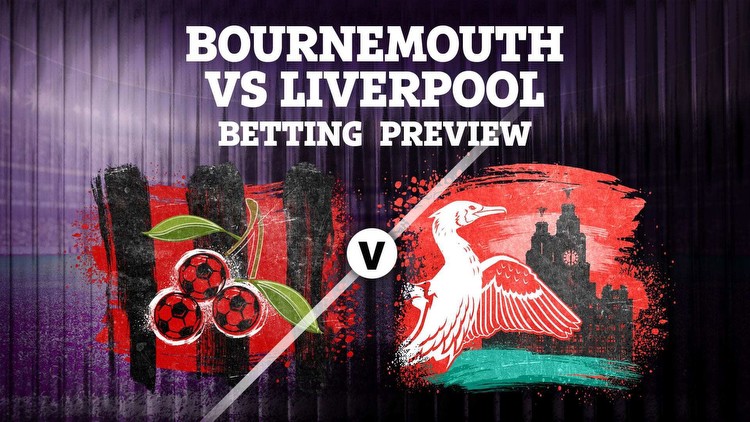 Bournemouth vs Liverpool: Best free betting tips and preview for Premier League clash
