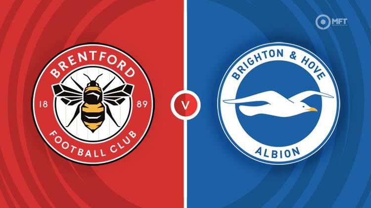 Brentford vs Brighton and Hove Albion Prediction and Betting Tips