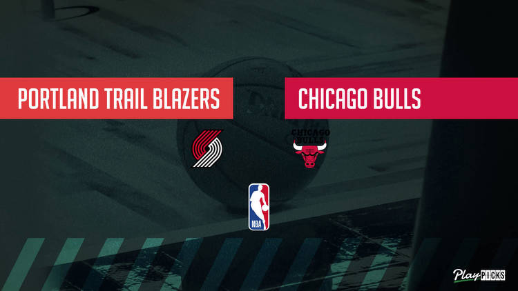 Bulls Vs Trail Blazers NBA Betting Odds Picks & Tips