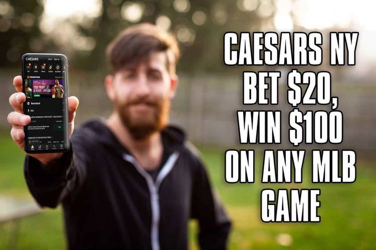 Caesars Sportsbook NY Promo Code: Bet $20, Win $100 on MLB