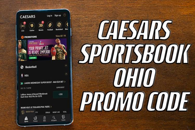 Caesars Sportsbook Ohio promo code offers $1,500 CBB conference tourney, NBA first bet bonus