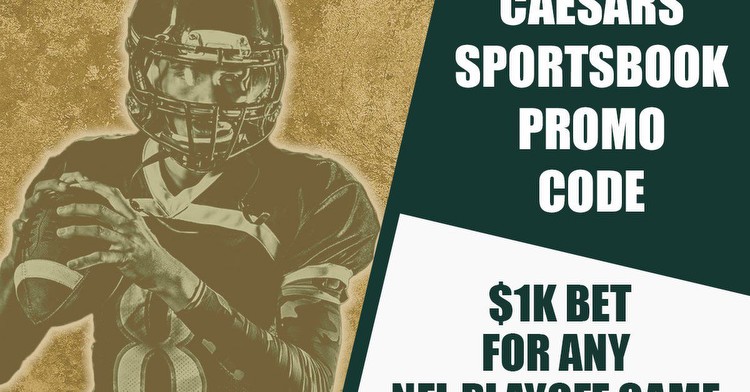 Caesars Sportsbook Promo Code: $1K Bet for Any NFL Playoff Game