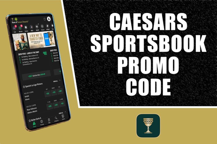Caesars Sportsbook promo code: Bet $50, get $250 bonus bets for MLB, CFB