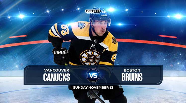 Canucks vs Bruins Prediction, Preview, Stream, Odds, & Picks