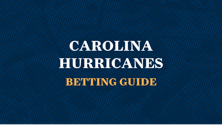 Carolina Hurricanes NHL betting guide