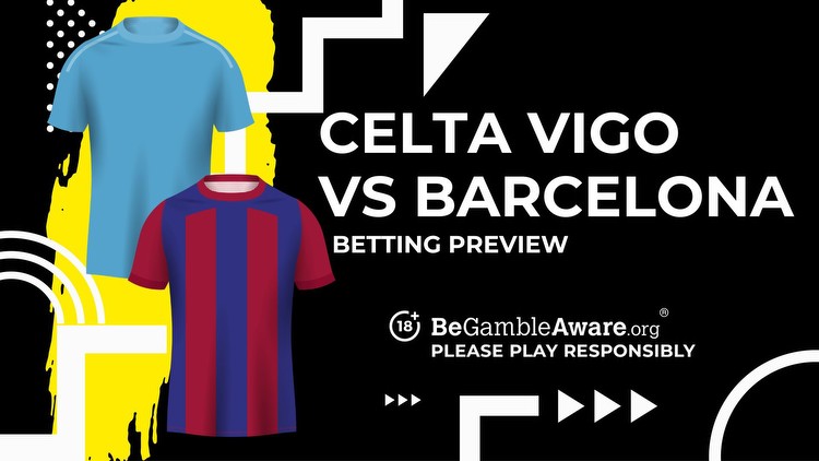 Celta Vigo vs Barcelona prediction, odds and betting tips