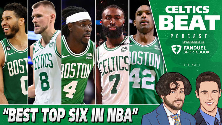Celtics Boast Best Top-6 in NBA