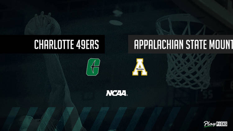 Charlotte Vs Appalachian State NCAA Basketball Betting Odds Picks & Tips