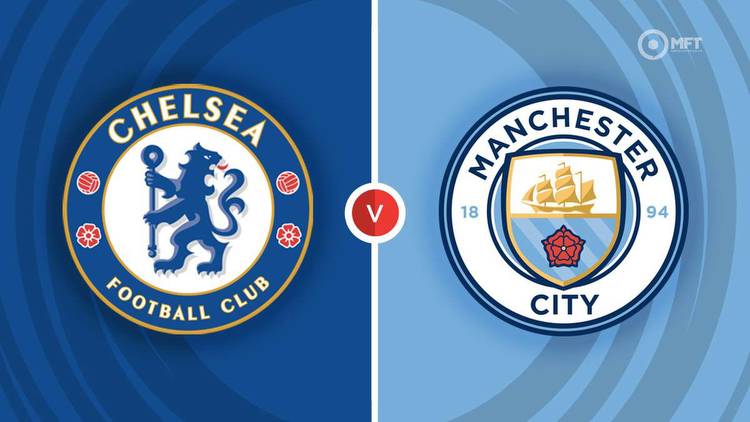 Chelsea vs Manchester City Prediction and Betting Tips