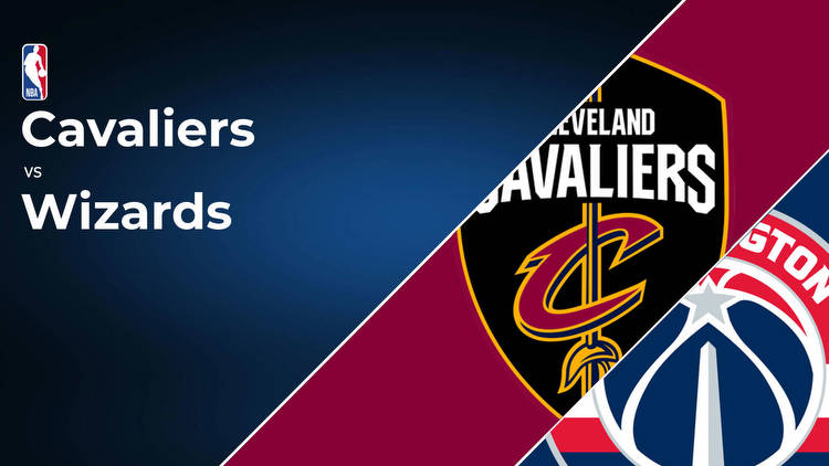 Cleveland Cavaliers vs Washington Wizards Betting Preview: Point Spread, Moneylines, Odds