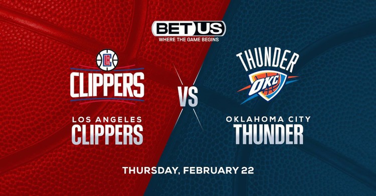 Clippers vs Thunder Prediction, Odds, Picks and Player Prop Pick