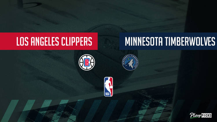 Clippers Vs Timberwolves NBA Betting Odds Picks & Tips