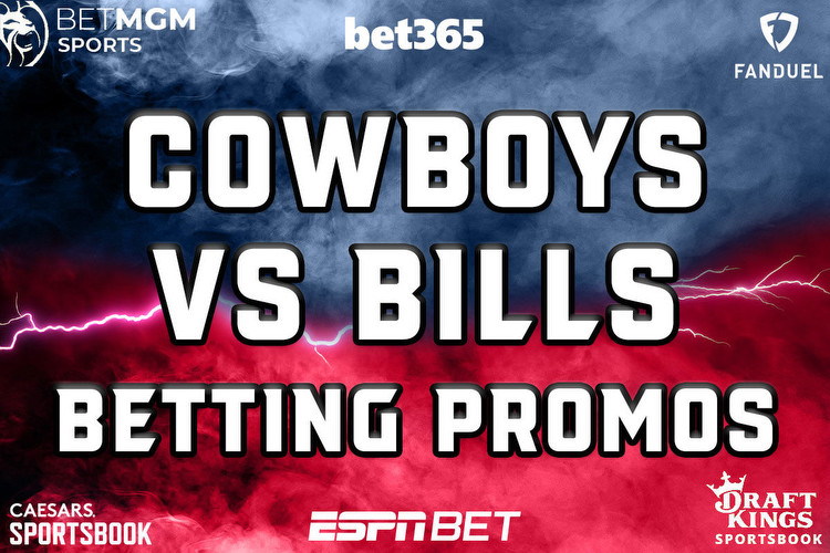 Cowboys-Bills Betting Promos: Grab $4,050 Bonuses From ESPN BET, More