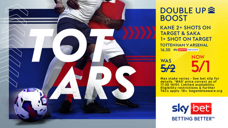 DOUBLE UP BOOST: 5/1 Kane 2+ Shots on Target and Saka 1+ Shot on Target WAS 5/2 on Sky Bet