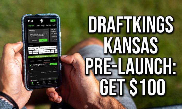 DraftKings Kansas Pre-Registration: Get $100, Chance at $100K Free Bet