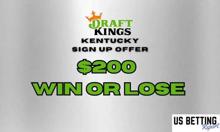 DraftKings Kentucky Sign Up Offer: Instant $200 Bonus for Launch