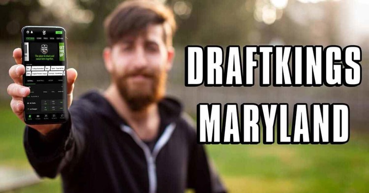 DraftKings Maryland Offers $200 Bonus, Chance at $100K in Free Bets