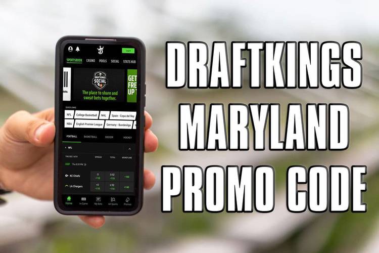 DraftKings Maryland Promo Code: App Could Launch This Month, Get Sign Up Bonus Now