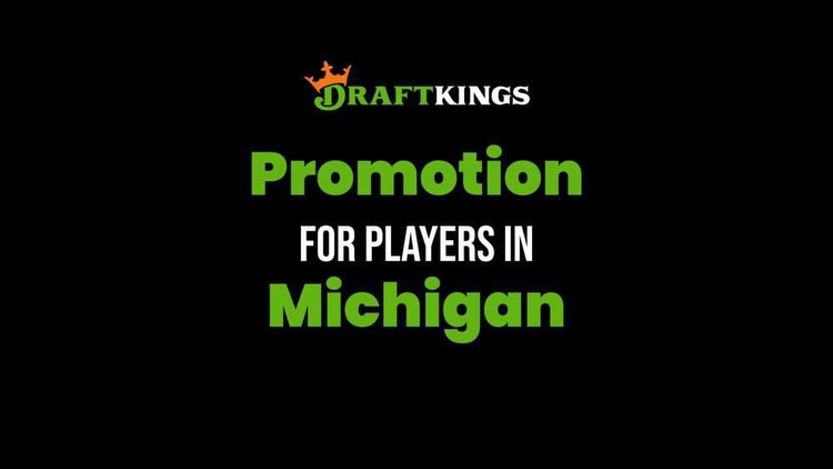 DraftKings Michigan Promo Code: Register & Bet $75 in the DK Shop