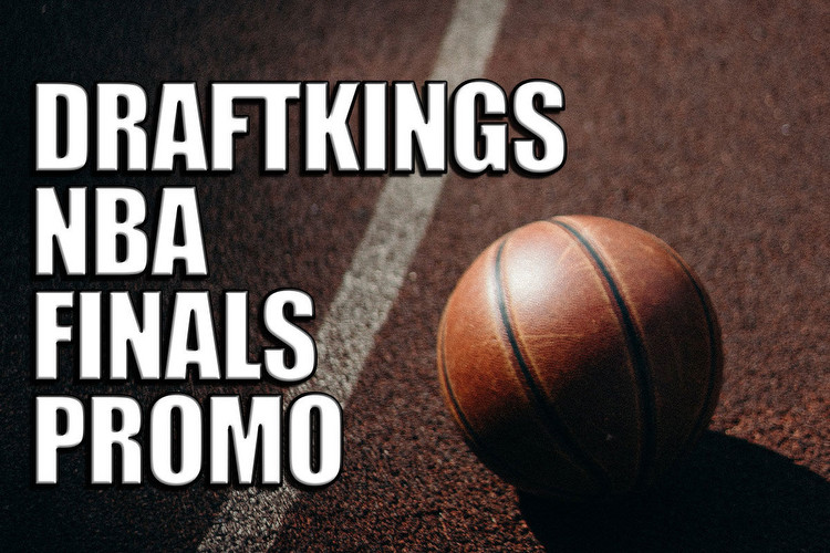 DraftKings NBA Finals Promo: Bet $5, Get $200 Win or Lose for Game 5