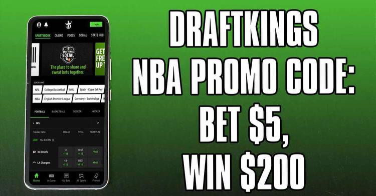 DraftKings NBA Promo Code: Bet $5, Win $200 this Week