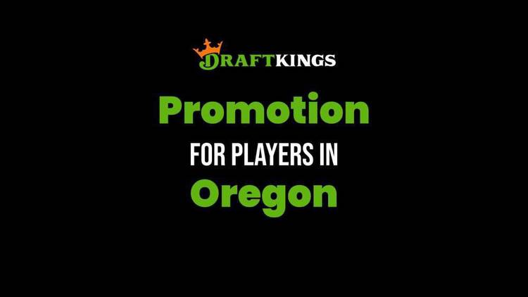 DraftKings Oregon Promo Code: Register & Bet $75 in the DK Shop
