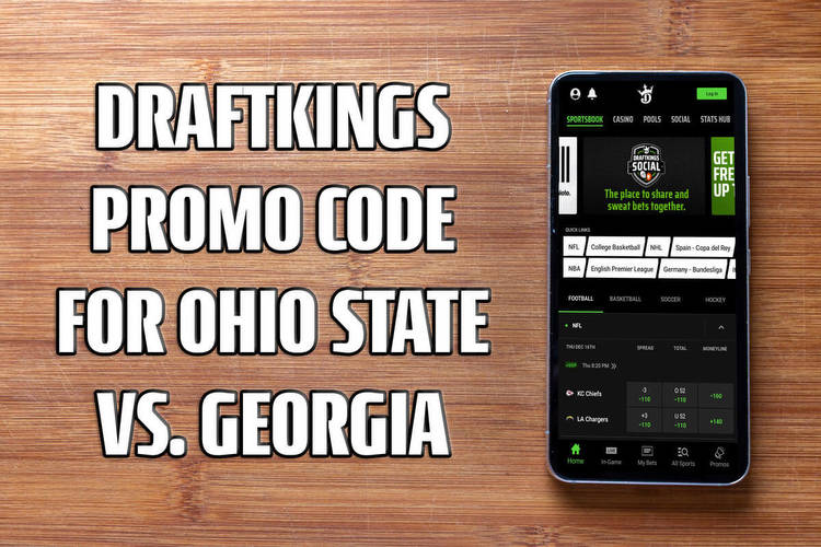 DraftKings promo code: Bet $5, get $200 bonus for Ohio State-Georgia